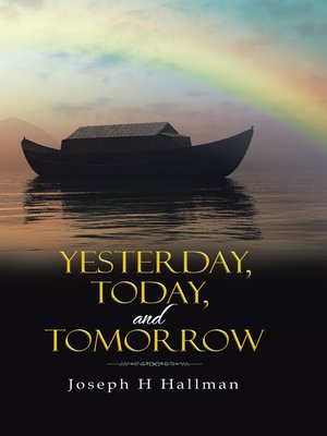 cover image of Yesterday, Today, and Tomorrow